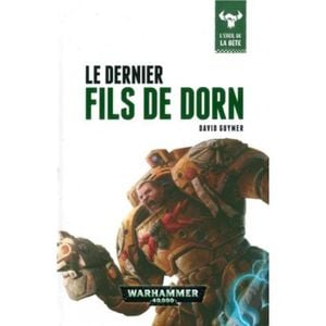 L'éveil de la Bête : Le dernier fils de Dorn