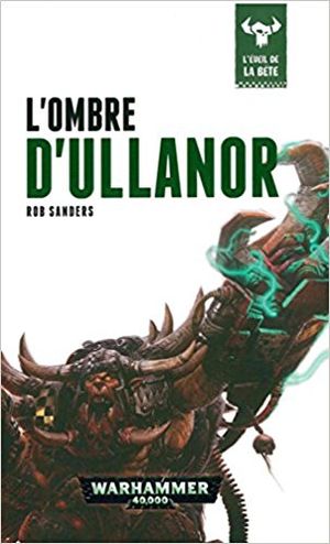 L'éveil de la bête : L'ombre d'Ullanor