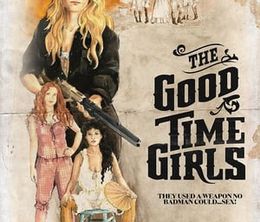 image-https://media.senscritique.com/media/000017733283/0/the_good_time_girls.jpg