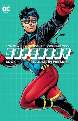 Superboy Vol.01 : Trouble in Paradise