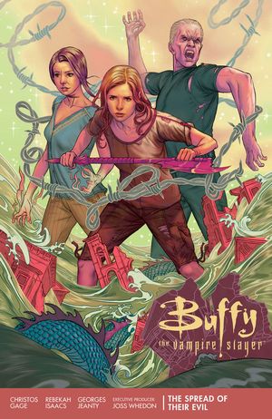 Buffy The Vampire Slayer Season 11 Volume 1 : The Spread of Their Evil...