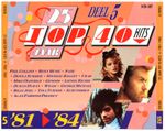 Pochette 25 Jaar Top 40 Hits, Deel 5: ’81–’84