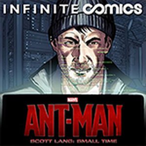 Ant-Man – Scott Lang, Small Time Infinite Comic