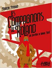 Couverture Les compagnons de Roland : Une aventure de Gabriel Dacié Couverture Les compagnons de Roland : Une aventure de Gabriel Dacié