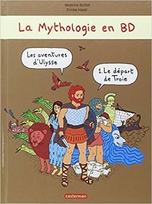 Les aventures d'Ulysse Tome 1 Le départ de Troie