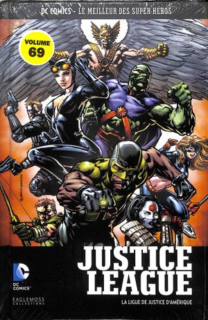 Justice League: La Ligue de Justice d'Amérique - DC Comics - Le meilleur des Super Héros tome 69
