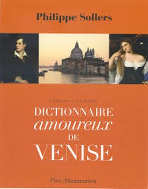 Dictionnaire amoureux de Venise : Edition illustrée