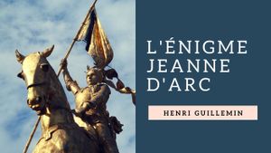 L'énigme Jeanne d'Arc