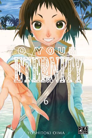 To Your Eternity, tome 6