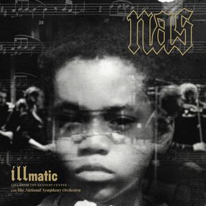 Illmatic: Live from the Kennedy Center (Live)