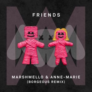 FRIENDS (Borgeous remix)