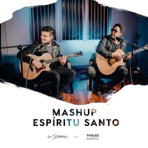 Mashup Espíritu Santo: Espíritu Santo / Llenos del Espíritu (Single)