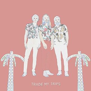 Trade My Trips (Single)