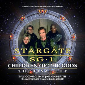 Stargate SG-1 – Children of the Gods – The Final Cut (OST)