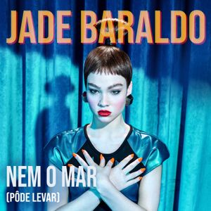 Nem o mar (Pôde levar) (Single)