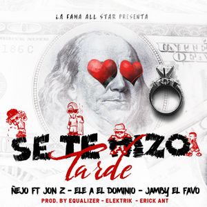 Se te hizo tarde (Single)