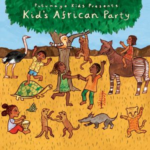 Putumayo Kids Presents: Kid’s African Party