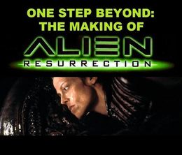 image-https://media.senscritique.com/media/000017743884/0/one_step_beyond_the_making_of_alien_resurrection.jpg