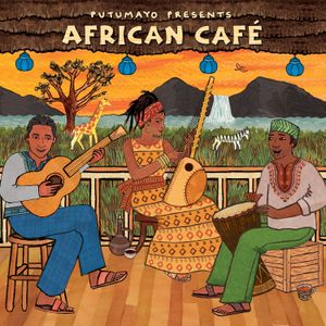 Putumayo Presents: African Café