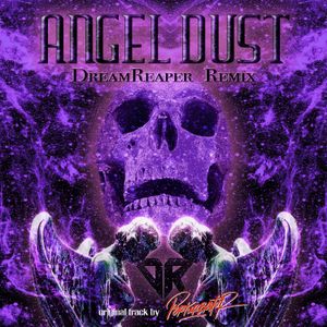 Angel Dust (DreamReaper remix) (Single)