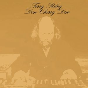 Terry Riley Don Cherry Duo