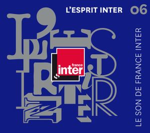 L'Esprit Inter 06 : Le Son de France Inter