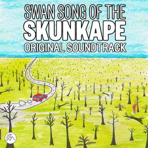 Swan Song of the Skunkape Original Soundtrack