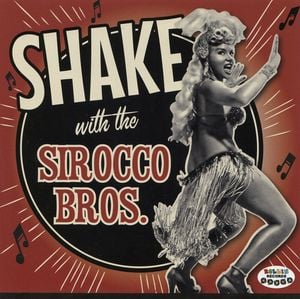 Shake with the Sirocco Bros.