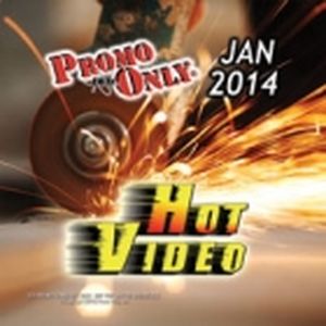Promo Only: Hot Video, January 2014
