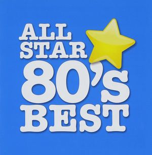 ALL STAR 80’s BEST