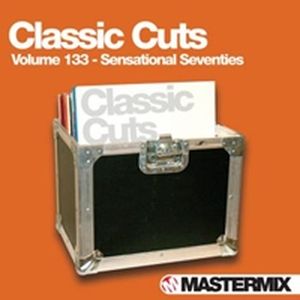 Mastermix Classic Cuts, Volume 133: Sensational Seventies