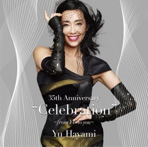 35th Anniversary “Celebration”〜from YU to you〜