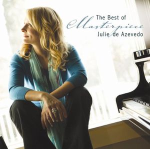 Masterpiece: The Best of Julie de Azevedo