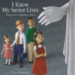I Know My Savior Lives: Songs For Children 2010