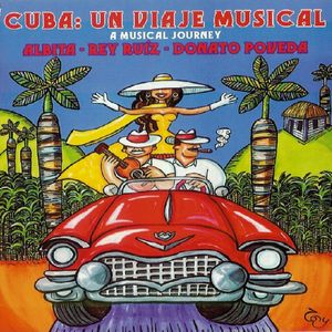 Cuba: Un viaje musical / A Musical Journey