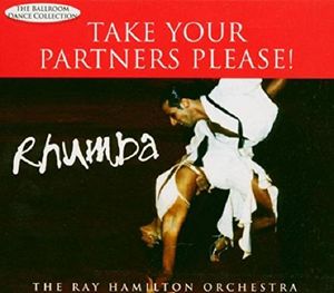 Take Your Partners Please! Rhumba