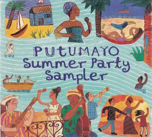 Putumayo Summer Party Sampler