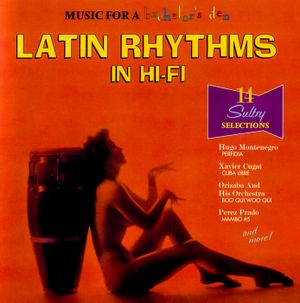 Music for a Bachelor's Den, Volume 3: Latin Rhythms in Hi-Fi