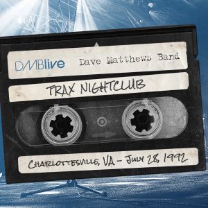 1992-07-28: DMBLive: Trax Nightclub, Charlottesville, VA (Live)