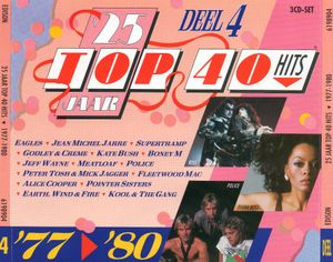 25 Jaar Top 40 Hits, Deel 4: ’77–’80