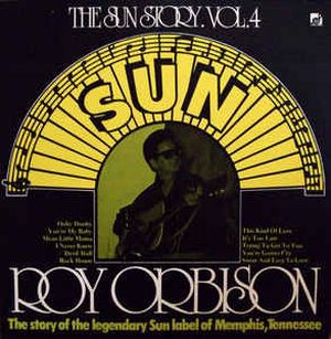 The Sun Story. Vol.4: Roy Orbison