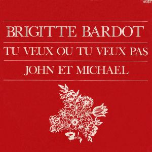 Tu veux ou tu veux pas / John et Michael (Single)