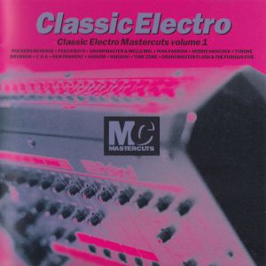Classic Electro: Classic Electro Mastercuts, Volume 1