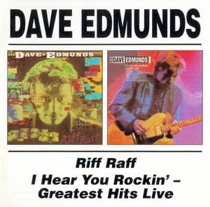Riff Raff / I Hear You Rockin’ - Greatest Hits Live