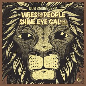 Vibes For The People / Shine Eye Gal Remix (EP)
