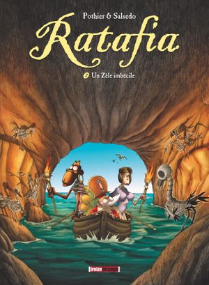 Un zèle imbécile - Ratafia, tome 2