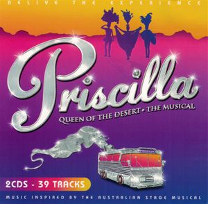 Priscilla: Queen of the Desert - The Musical
