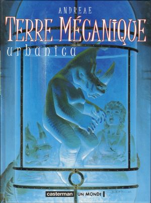 Urbanica - Terre mécanique, tome 3