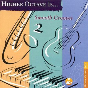 Higher Octave Is Smooth Grooves 2