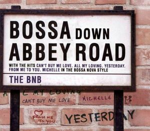 Bossa Down Abbey Road